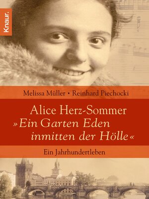 cover image of Alice Herz-Sommer--"Ein Garten Eden inmitten der Hölle"